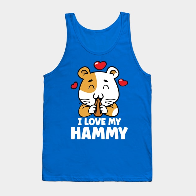 I Love My Hammy Tank Top by AngelBeez29